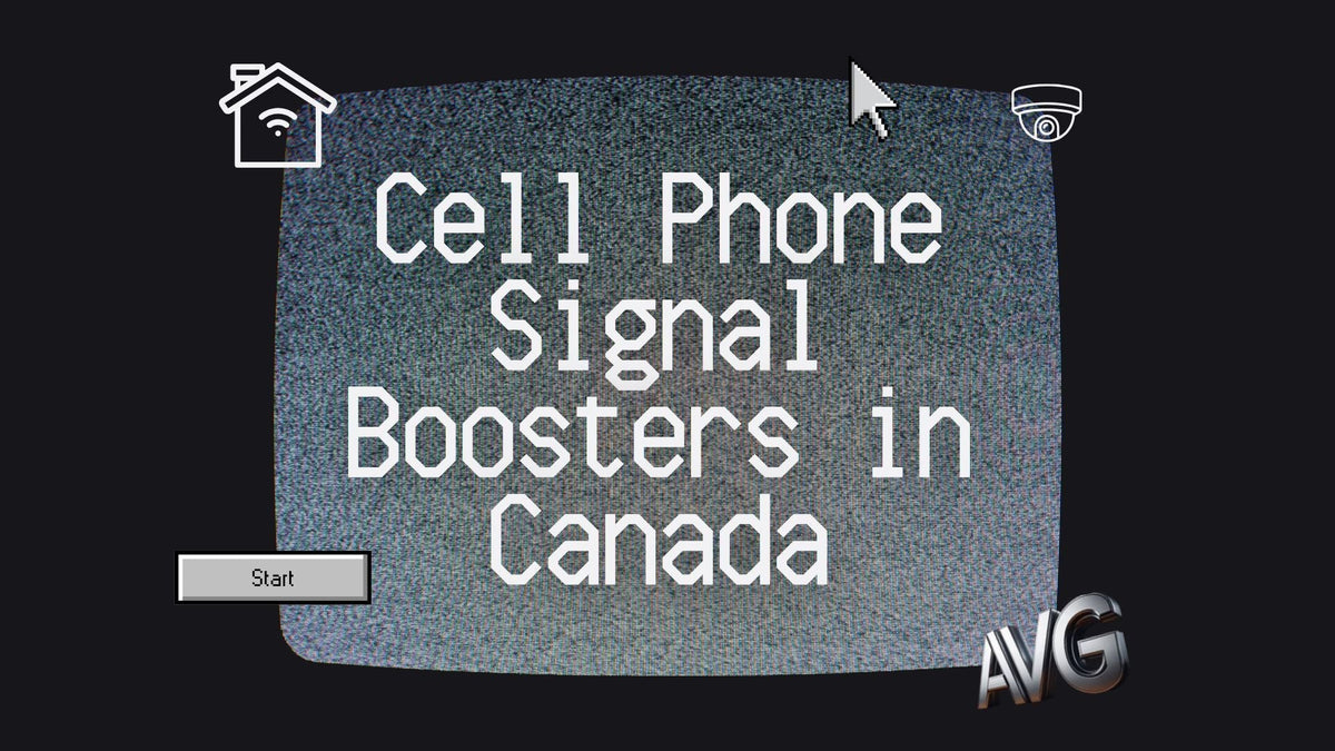 Cell Phone Signal Boosters in Canada: How to Choose the Right Booster for Your Home or Office